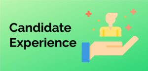 the Candidate Experience